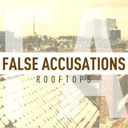 False Accusations : Rooftops